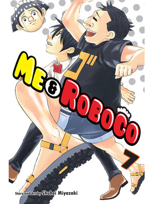 cover image of Me & Roboco, Volume 7